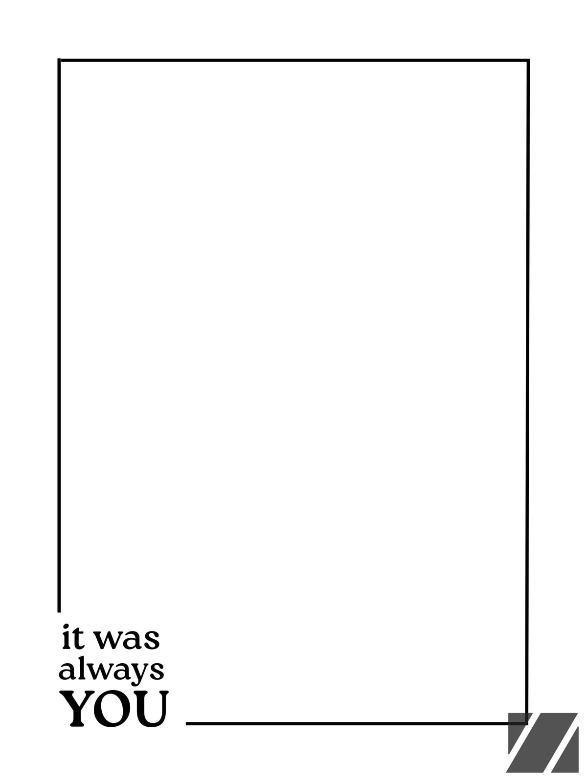 It Was Always You